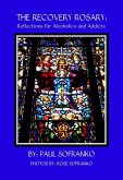 The Recovery Rosary: Reflections for Alcoholics and Addicts (eBook, ePUB)