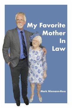 My Favorite Mother-In-Law (eBook, ePUB) - Niemann-Ross, Mark