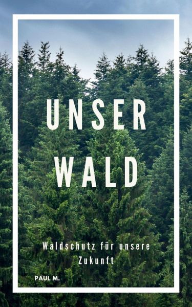 Unser Wald (eBook, ePUB)
