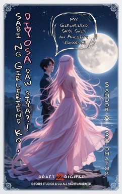 ¡Mi novia dice ser una diosa antigua! (eBook, ePUB) - Sotomayor, Sandor
