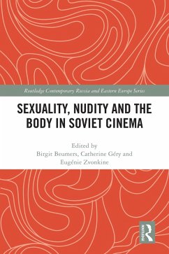 Cover Sexuality, Nudity and the Body in Soviet Cinema (eBook, PDF)