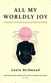 All My Worldly Joy (eBook, ePUB)