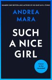Such a Nice Girl (eBook, ePUB) Such a Nice Girl (eBook, ePUB)
