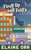 Fired Up and Feisty (Shore Shenanigans, #1) (eBook, ePUB) Fired Up and Feisty (Shore Shenanigans, #1) (eBook, ePUB)