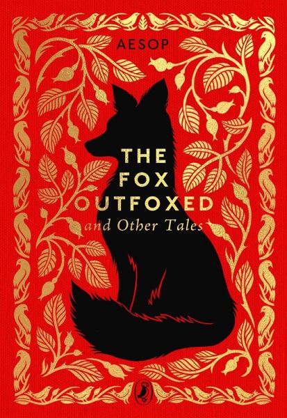 The Fox Outfoxed and Other Tales (eBook, ePUB) The Fox Outfoxed and Other Tales (eBook, ePUB)
