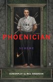 The Phoenician Scheme (eBook, ePUB) The Phoenician Scheme (eBook, ePUB)