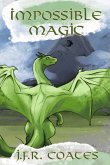 Impossible Magic (The Destiny of Dragons, #2) (eBook, ePUB)