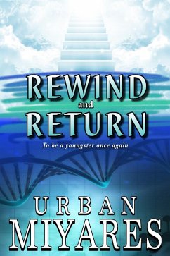 Cover Rewind and Return - To Be a Youngster Once Again (eBook, ePUB)