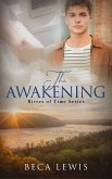 The Awakening (Rivers Of Time, #2) (eBook, ePUB) The Awakening (Rivers Of Time, #2) (eBook, ePUB)