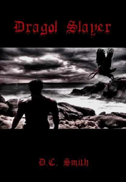 Dragol Slayer (Young Adult Version) (eBook, ePUB) Dragol Slayer (Young Adult Version) (eBook, ePUB)