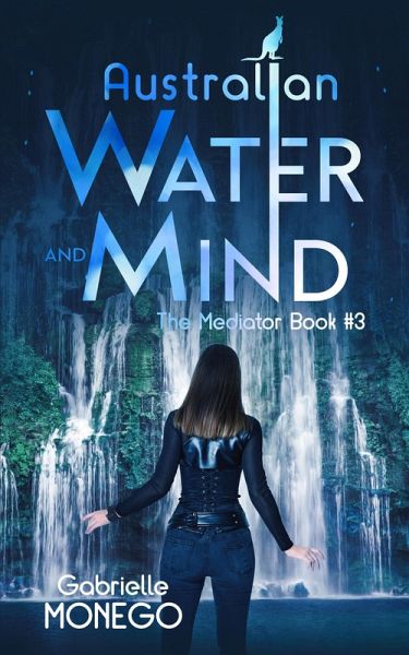Australian Water and Mind (The Mediator, #3) (eBook, ePUB)