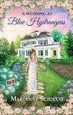 A Wedding at Blue Hydrangeas (A Cape Cod Bed & Breakfast Story, #3) (eBook, ePUB)