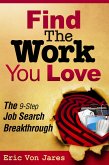 Find The Work You Love: The 9-Step Job Search Breakthrough (eBook, ePUB)