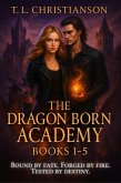 The Dragon Born Academy: The Complete Series (eBook, ePUB) The Dragon Born Academy: The Complete Series (eBook, ePUB)