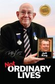 Not Ordinary Lives - Jeff King (eBook, ePUB)