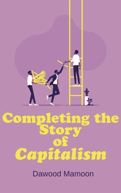 Cover Completing the Story of Capitalism (eBook, ePUB)