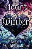 Heart of Winter (Knight of Avalon, #4) (eBook, ePUB)