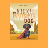 My Magical Invisible Dog (eBook, ePUB)