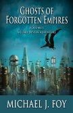 Ghosts of Forgotten Empires Vol l: A Cord Devlin Adventure (eBook, ePUB)