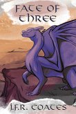 Fate Of Three (The Destiny of Dragons, #3) (eBook, ePUB)