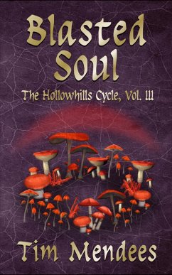 Cover Blasted Soul (The Hollowhills Cycle, #3) (eBook, ePUB)