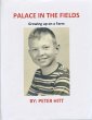 Palace in the Fields (Growing up on a... - Bild 1
