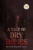 A Tale of Dry Bones (eBook, ePUB) A Tale of Dry Bones (eBook, ePUB)