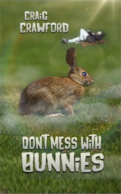 Cover Don't Mess with Bunnies (eBook, ePUB)