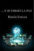 ...Y se firmó la paz (eBook, ePUB)