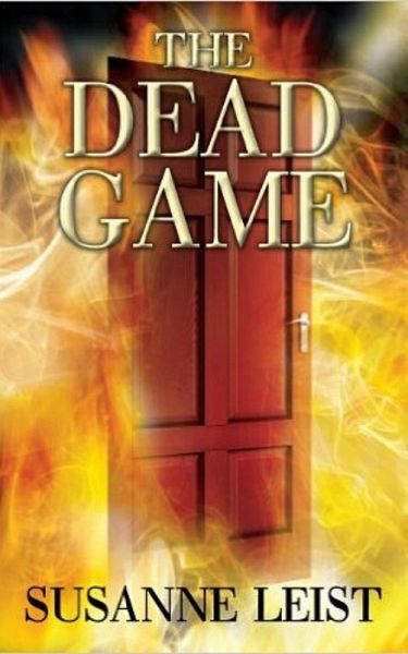 The Dead Game (The Dead Game Series, #1) (eBook, ePUB) The Dead Game (The Dead Game Series, #1) (eBook, ePUB)