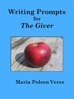 Writing Prompts for The Giver (eBook, ePUB) - Veres, Maria Polson