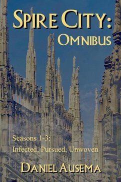 Spire City: Omnibus (eBook, ePUB) - Ausema, Daniel