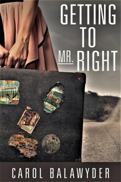 Getting to Mr. Right (eBook, ePUB) - Balawyder, Carol