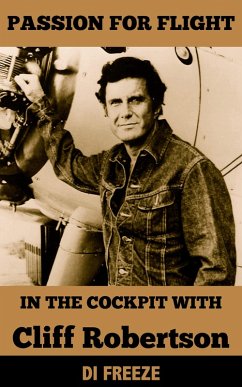 In the Cockpit with Cliff Robertson (eBook, ePUB) - Freeze, Di In the Cockpit with Cliff Robertson (eBook, ePUB) - Freeze, Di