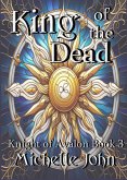 King of the Dead (Knight of Avalon, #3) (eBook, ePUB)