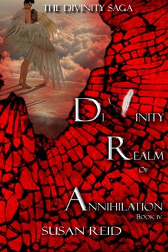 Divinity: Realm of Annihilation: Book Four (The Divinity Saga, #4) (eBook, ePUB) - Reid, Susan