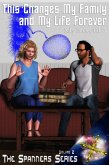 This Changes My Family and My Life Forever (The Spanners, #2) (eBook, ePUB)