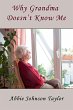 Why Grandma Doesn't Know Me (eBook,... - Bild 1