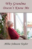 Why Grandma Doesn't Know Me (eBook, ePUB)