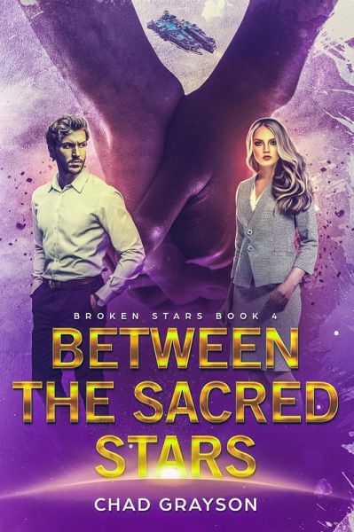 Between the Sacred Stars (Broken Stars, #4) (eBook, ePUB)