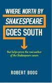 Where North by Shakespeare Goes South (eBook, ePUB)