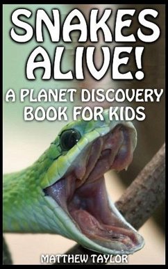Cover Snakes Alive! (Planet Discovery Books for Kids, #1) (eBook, ePUB)