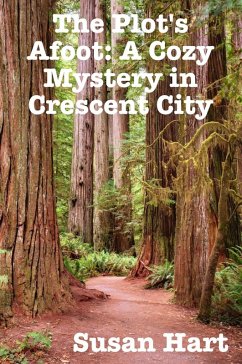 Cover The Plot's Afoot: A Cozy Mystery in Crescent City (eBook, ePUB)