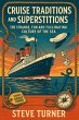 Cruise Tradtions and Superstitions: The... - Bild 1