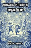 Whispers of Faith in Dancing Beats (eBook, ePUB)