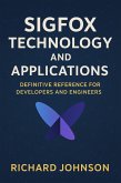 Sigfox Technology and Applications (eBook, ePUB)