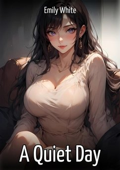 A Quiet Day (eBook, ePUB) - White, Emily