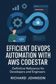 Efficient DevOps Automation with AWS CodeStar (eBook, ePUB)