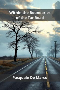 Within the Boundaries of the Tar Road (eBook, ePUB) - de Marco, Pasquale