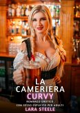 La Cameriera Curvy (eBook, ePUB)